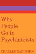Cover: Why People Go to Psychiatrists - AldineTransaction