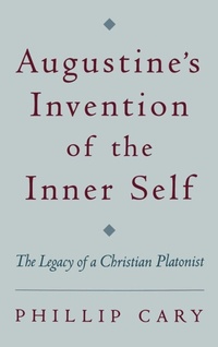 Enlarge image Cover: Augustine's Invention of the Inner Self - Oxford University Press Inc