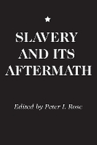Abbildung von: Slavery and Its Aftermath - AldineTransaction