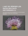 Cover: L'Art de Verifier Les Dates Des Faits Historiques; Des Inscriptions, Des Chroniques Et Autres Anciens Monuments, Avant L'Ere Chretienne (1 ) - Rarebooksclub.com