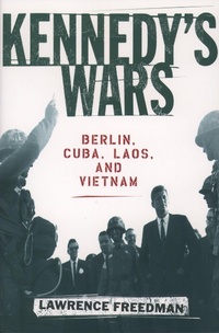 Enlarge image Cover: Kennedy's Wars - OUP USA