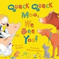 Cover: Quack Quack Moo, We See You! - Oxford University Press