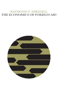 Enlarge image Cover: The Economics of Foreign Aid - AldineTransaction