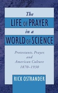 Cover: The Life of Prayer in a World of Science - Oxford University Press Inc