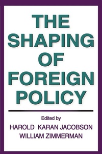 Enlarge image Cover: The Shaping of Foreign Policy - AldineTransaction