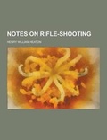 Cover: Notes on Rifle-Shooting - Theclassics.Us