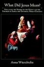 Cover: What Did Jesus Mean? - Oxford University Press