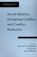 Cover: Social Identity, Intergroup Conflict, and Conflict Reduction - OUP USA