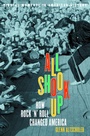 Cover: All Shook up -How Rocknroll Changed America - Oxford University Press Inc