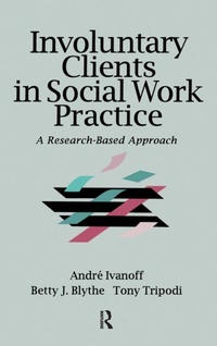 Enlarge image Cover: Involuntary Clients in Social Work Practice - AldineTransaction