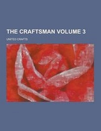 Enlarge image Cover: The Craftsman Volume 3 - Theclassics.Us