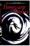 Cover: The Young Oxford Book of Timewarp Stories - Oxford University Press