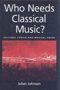 Cover: Who Needs Classical Music? - OUP USA