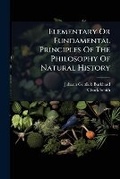 Cover: Elementary or Fundamental Principles of the Philosophy of Natural History - Nabu Press