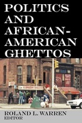 Cover: Politics and African-American Ghettos - AldineTransaction