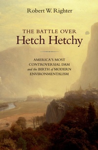 Enlarge image Cover: The Battle over Hetch Hetchy - OUP eBook