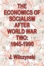 Cover: The Economics of Socialism After World War Two - AldineTransaction