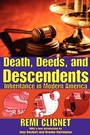 Cover: Death, Deeds, and Descendents - AldineTransaction