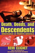 Cover: Death, Deeds, and Descendents - AldineTransaction