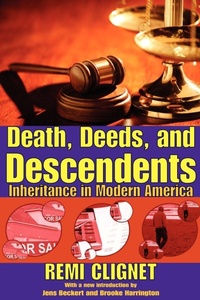 Enlarge image Cover: Death, Deeds, and Descendents - AldineTransaction