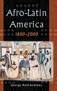 Abbildung von: Afro-Latin America, 1800-2000 - Oxford University Press Inc