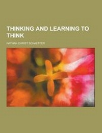 Enlarge image Cover: Thinking and Learning to Think - Theclassics.Us