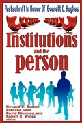 Cover: Institutions and the Person - AldineTransaction
