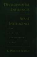 Cover: Developmental Influences on Adult Intelligence The Seattle longitudinal study - Oxford University Press