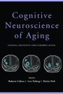 Cover: Cognitive Neuroscience of Aging - Oxford University Press Inc