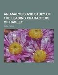 Cover: An Analysis and Study of the Leading Characters of Hamlet - Theclassics.Us