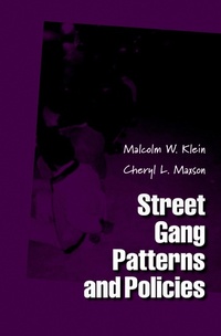 Enlarge image Cover: Street Gang Patterns and Policies - OUP eBook