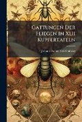 Cover: Gattungen Der Fliegen In Xlii Kupfertafeln - Nabu Press