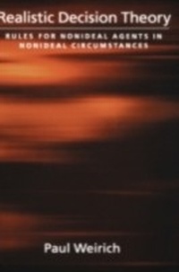 Enlarge image Cover: Realistic Decision Theory - OUP eBook