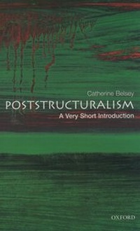 Enlarge image Cover: Poststructuralism: A Very Short Introduction - Oxford University Press
