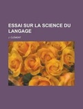 Cover: Essai Sur La Science Du Langage - Rarebooksclub.com