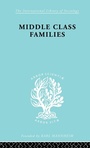 Cover: Middle Class Families - Routledge