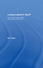 Cover: Losing Labour's Soul? - Routledge