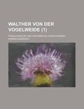 Cover: Walther Von Der Vogelweide; Philologische Und Historische Forschungen (1) - Rarebooksclub.com