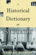Cover: A Historical Dictionary of Psychiatry - OUP eBook