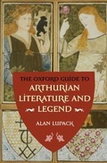 Cover: The Oxford Guide to Arthurian Literature and Legend - Oxford University Press