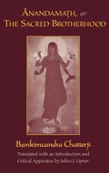 Cover: Anandamath, or The Sacred Brotherhood - Oxford University Press Inc
