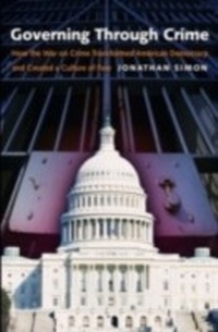 Enlarge image Cover: Governing Through Crime - OUP eBook