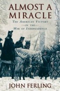 Cover: Almost a Miracle : The American Victory in the War of Independence - Oxford University Press Inc