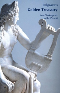Enlarge image Cover: Palgrave's Golden Treasury - Oxford University Press