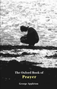 Enlarge image Cover: The Oxford Book of Prayer - Oxford Paperbacks