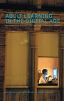 Cover: Adult Learning in the Digital Age - Routledge