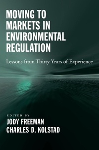 Enlarge image Cover: Moving to Markets in Environmental Regulation - OUP eBook