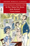 Cover: So You Think You Know Jane Austen? - Oxford University Press
