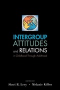 Cover: Intergroup Attitudes and Relations in Childhood Through Adulthood - Oxford University Press Inc