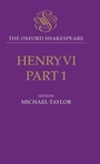 Cover: The Oxford Shakespeare: Henry VI, Part One - Oxford University Press